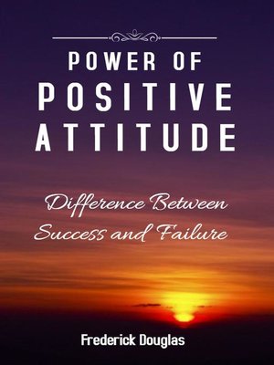 cover image of Power of Positive Attitude--Difference Between Success and Failure